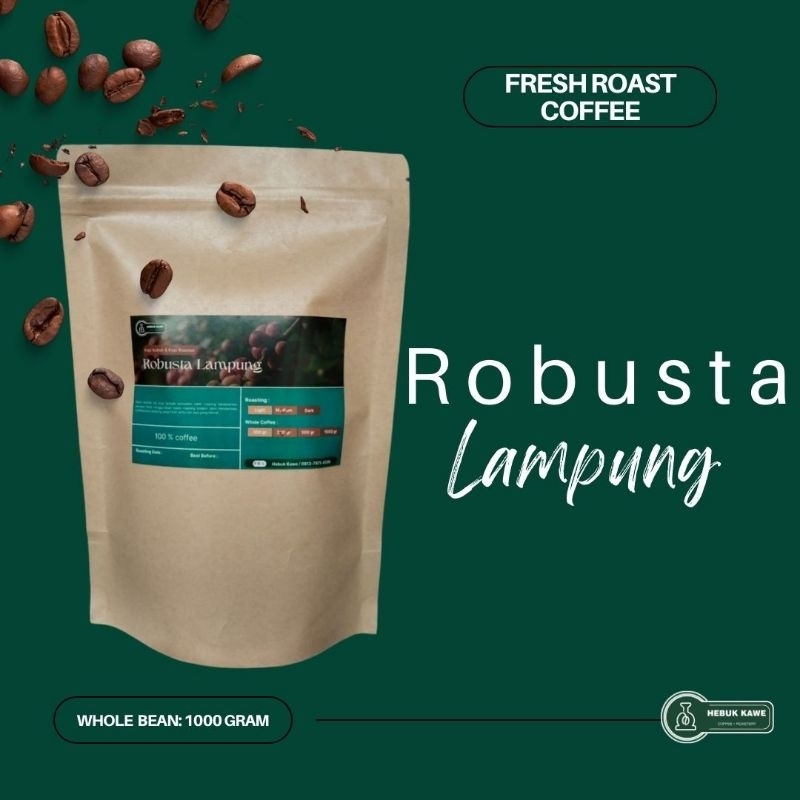 

Biji Kopi Roasted 100 % Robusta Lampung pilihan