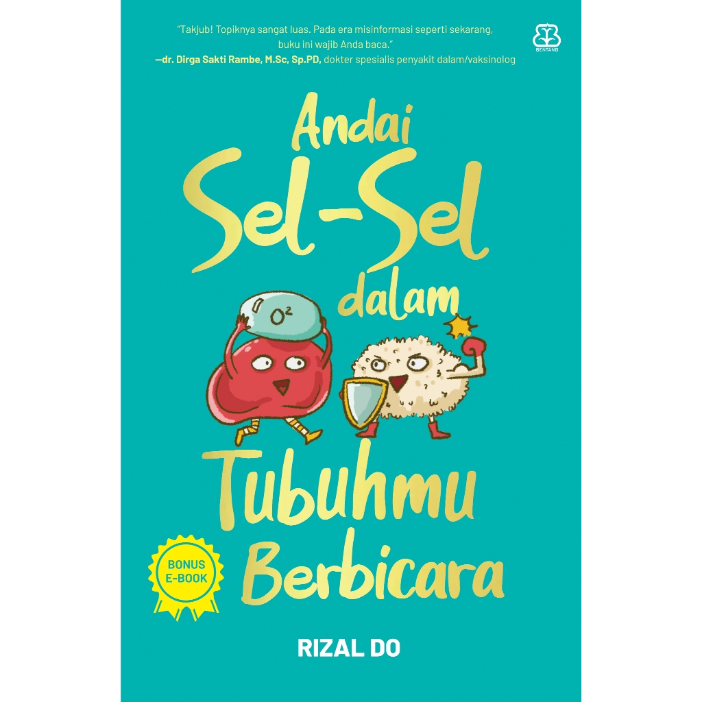 ANDAI SEL-SEL DALAM TUBUHMU BERBICARA