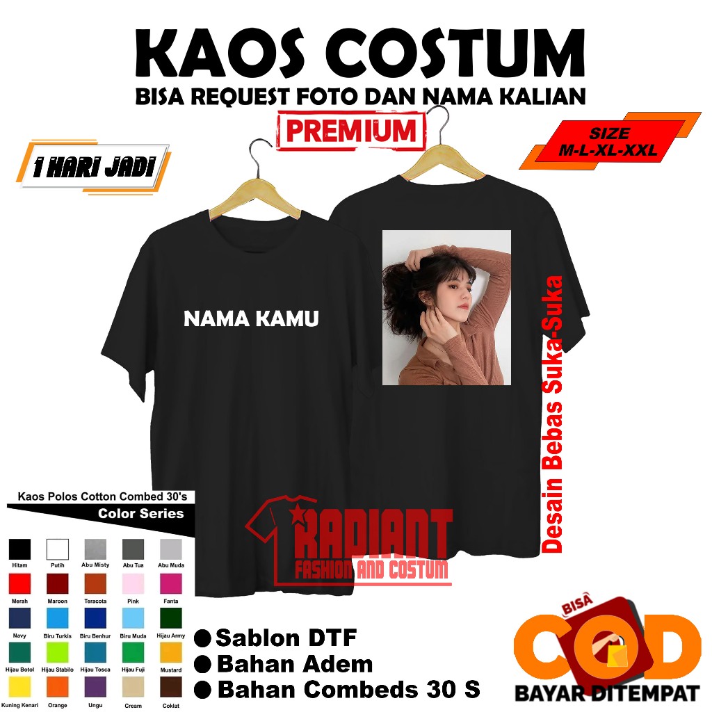 RADIANT COSTUM - BAHAN COMBEDS 30 S - KAOS PREMIUM - KAOS COSTUM SEHARI JADI - KAOS SATUAN