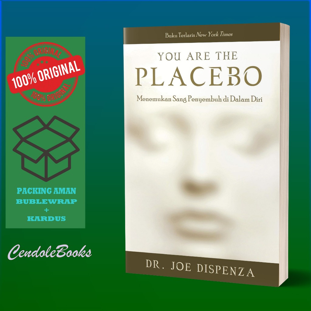 Buku You Are the Placebo : Menemukan Sang Penyembuh di Dalam Diri - Dr Joe Dispenza