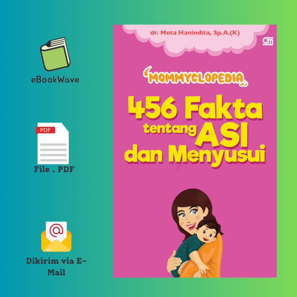 

456 Fakta Tentang ASI dan Menyusui Book BEST SELLER (Bahasa Indonesia)
