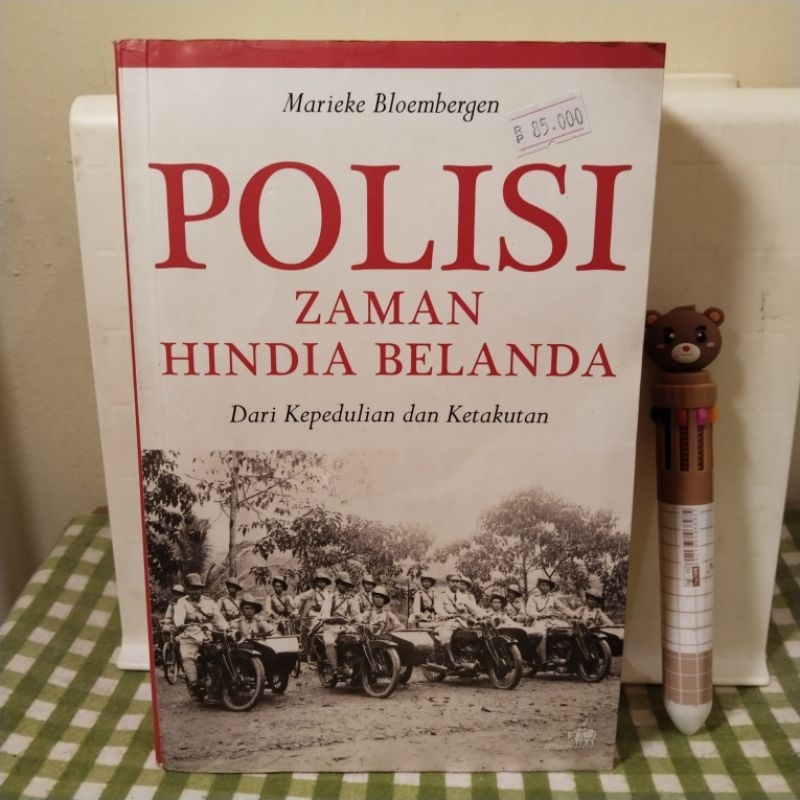 Buku POLISI ZAMAN HINDIA BELANDA oleh Marieke Bloembergen