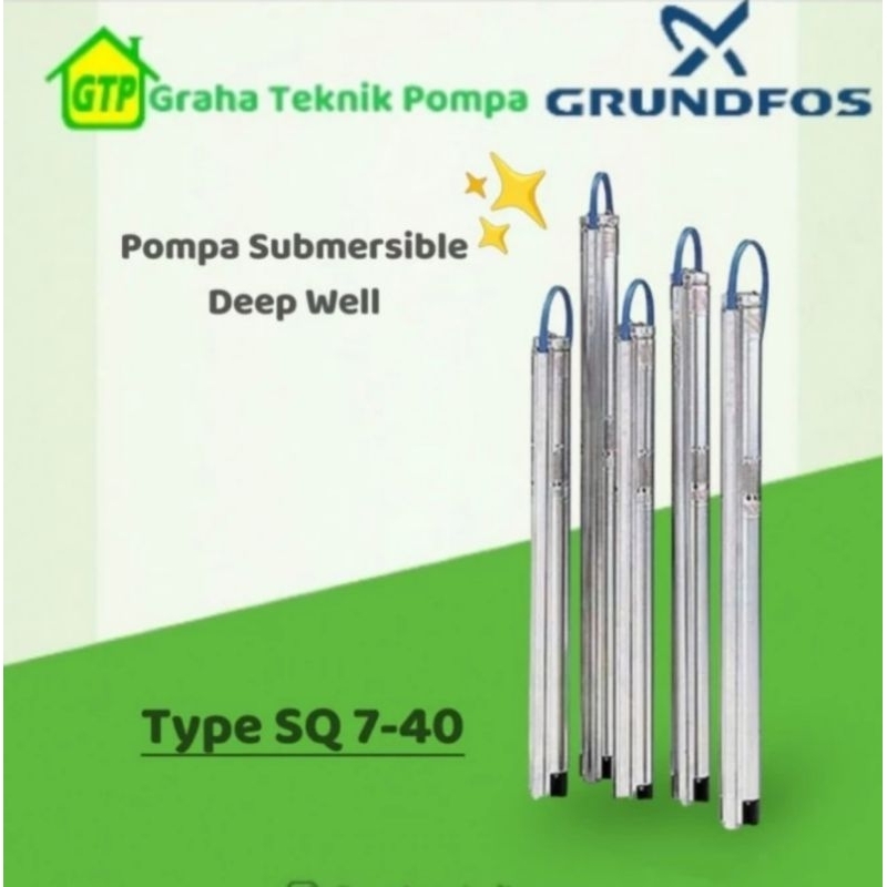 Grundfos SQ 7-40 Pompa Submersible Deep Well Pompa Sumur Dalam Pompa Satelit