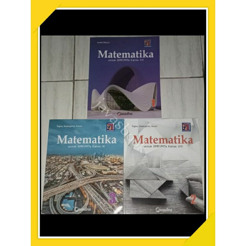 MATEMATIKA SMP/MTs Untuk Kelas 7,8,9 
KURIKULUM MERDEKA 
QUADRA