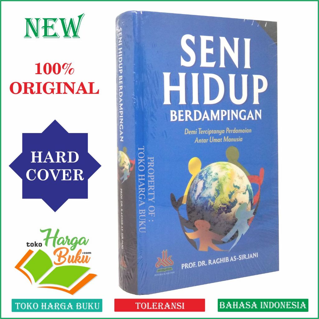 Foto Seni Hidup Berdampingan Demi Terciptanya Perdamaian Antar Umat Manusia Karya DR Raghib As-Sirjani Pustaka Al-Kautsar