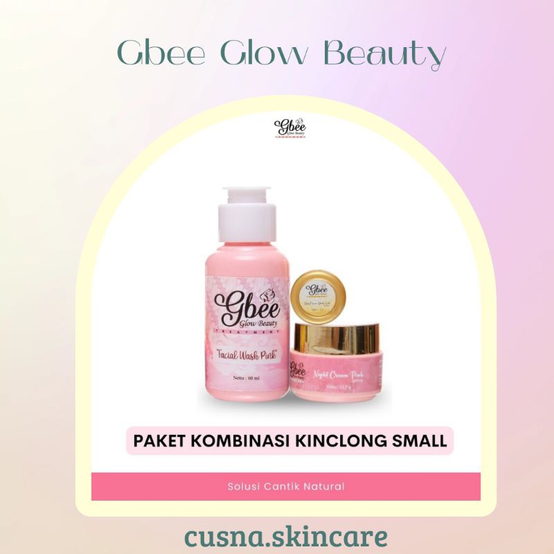 Gbee Glow Beauty Paket Kombinasi Small kinclong mencerahkan menglowingkan memudarkan flek hitam