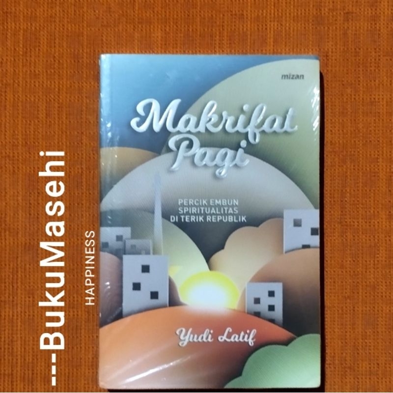 MAKRIFAT PAGI-- Yudi Latif