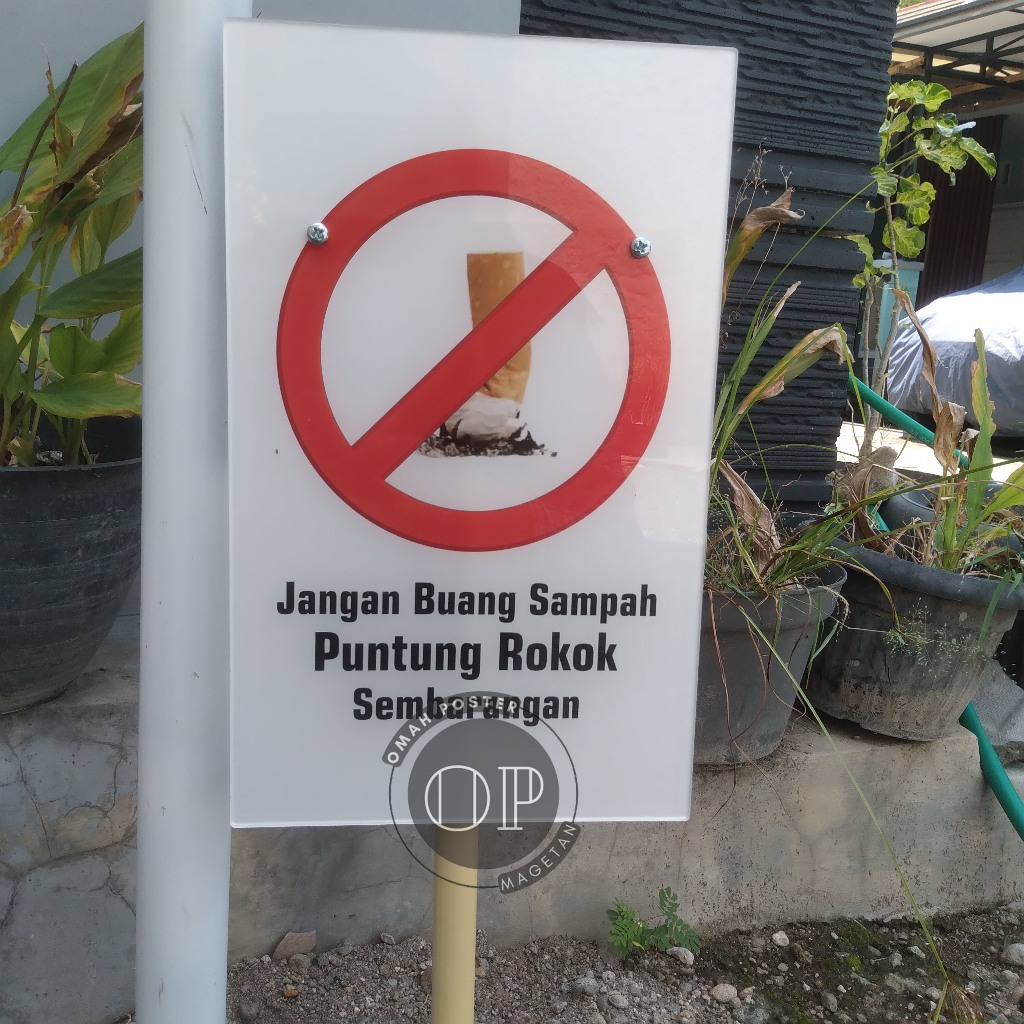 

Akrilik Jangan Buang Putung Rokok Sembarangan - Dilarang Buang Purung Rokok