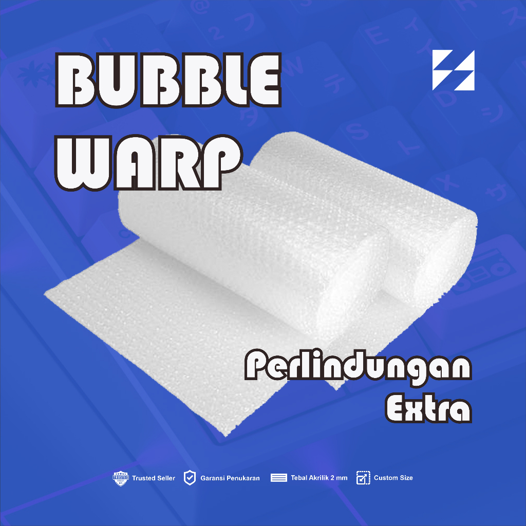

Extra Bubble Wrap + Kardus (Untuk Pengemasan Lebih Aman)