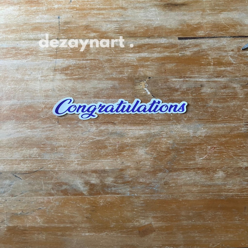 

Sticker (6) Congratulations / Stiker Congrats / Cutting Sticker Balon PVC Siap Tempel