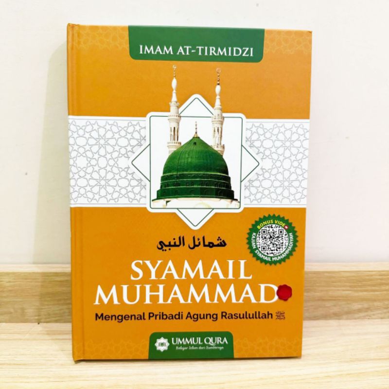 Syarah Syamail Nabi Muhammad Buku Mengenal Pribadi Agung Nabi Muhammad