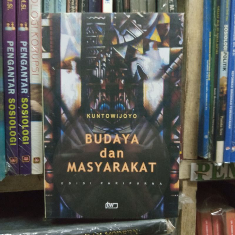 BUDAYA DAN MASYARAKAT - KUNTOWIJOYO