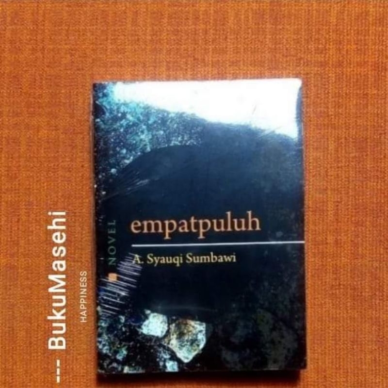 (novel) EMPATPULUH -- A. Syauqi Sumbawi
