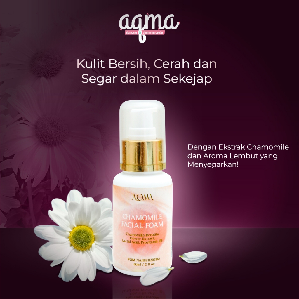 AQMA SKINCARE - Facial Foam Chamomile / Sabun Cuci Muka Melembapkan & Mencerahkan / Chamomilla Recut