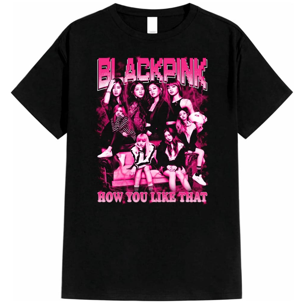 KAU~KAUS Baju BLACKPINK HOW YOU LIKE THAT Distro Musik | Kaos Band bahan Premium 24s