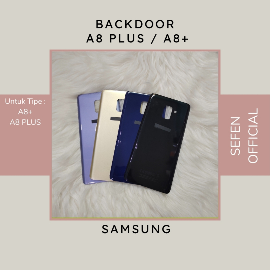 backcover backdoor cover belakang tutup casing belakang tutup baterai samsung a8+ a8 plus a 730 2018