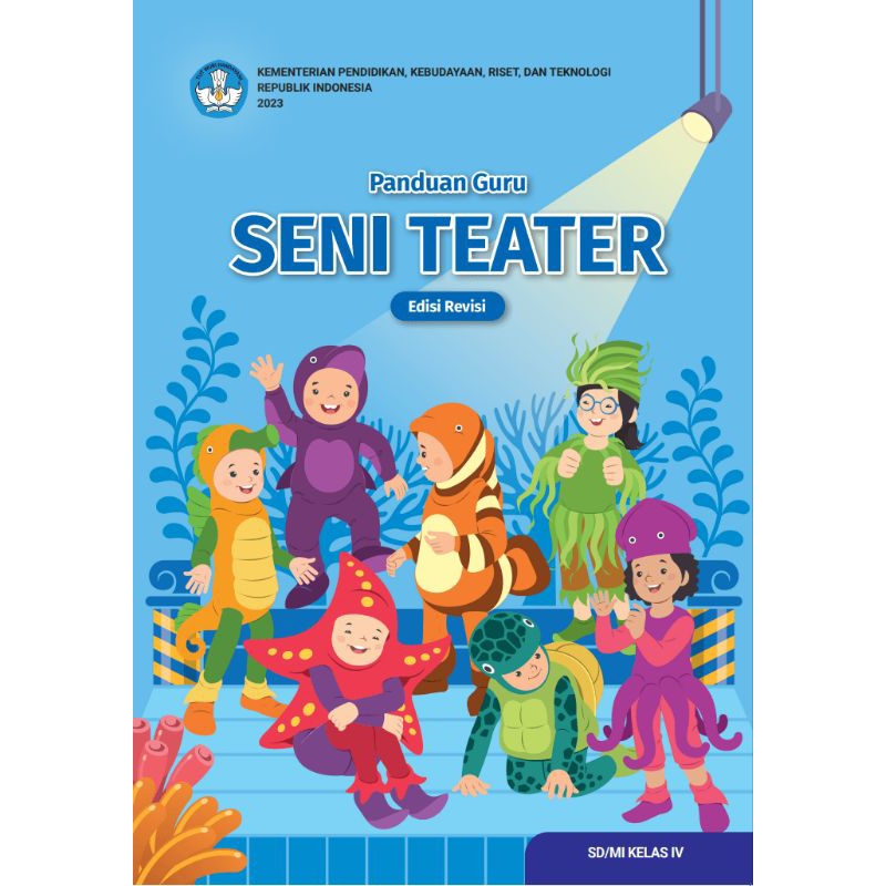 

BUKU PANDUAN GURU SENI TEATER KELAS 4 SD