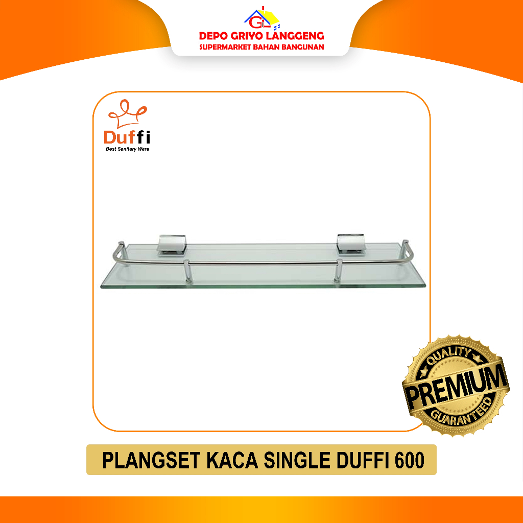 PLANGSET KACA DUFFI SINGLE 600