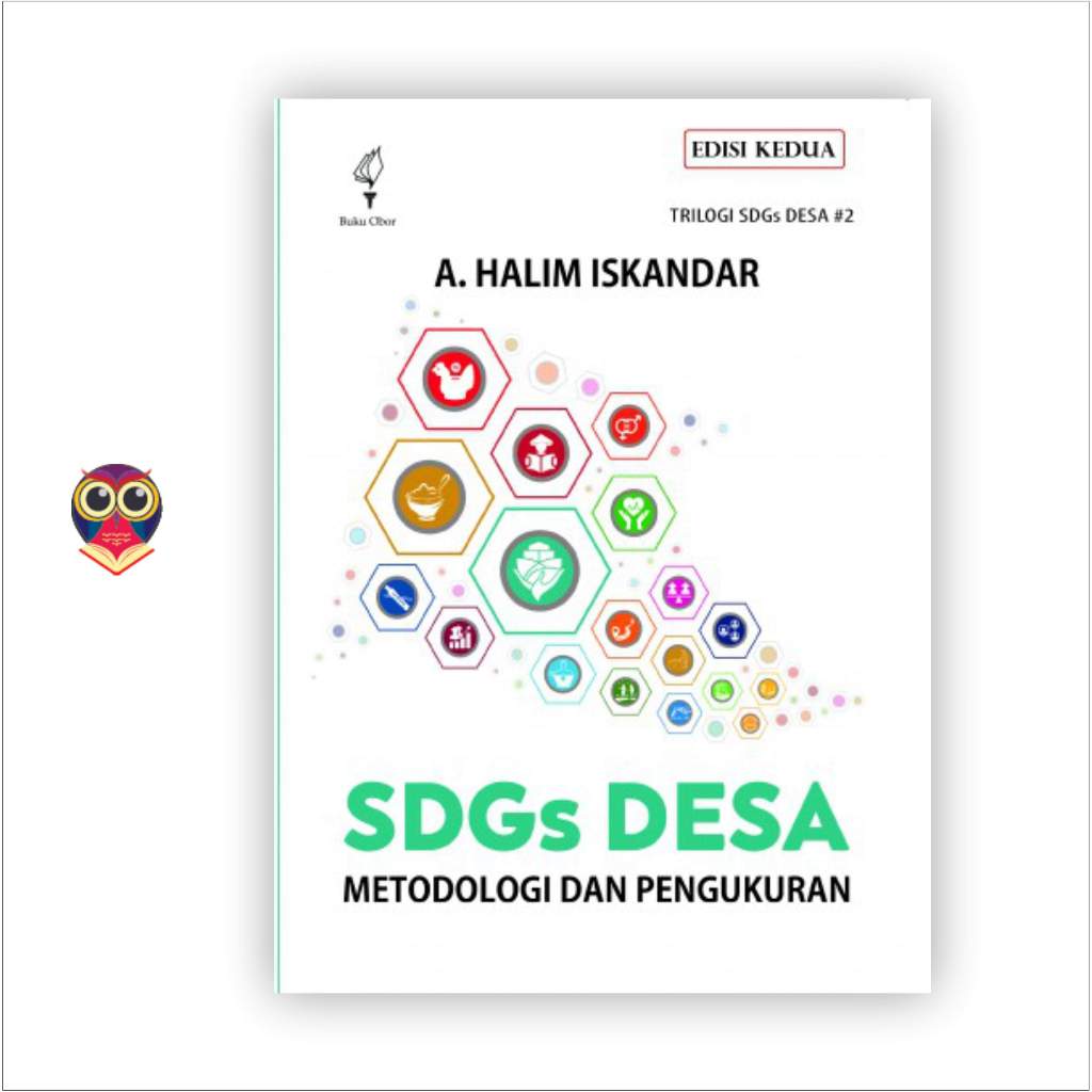 Buku SDGs Desa: Metodologi dan Pengukuran (Trilogi SDGs Desa #2)