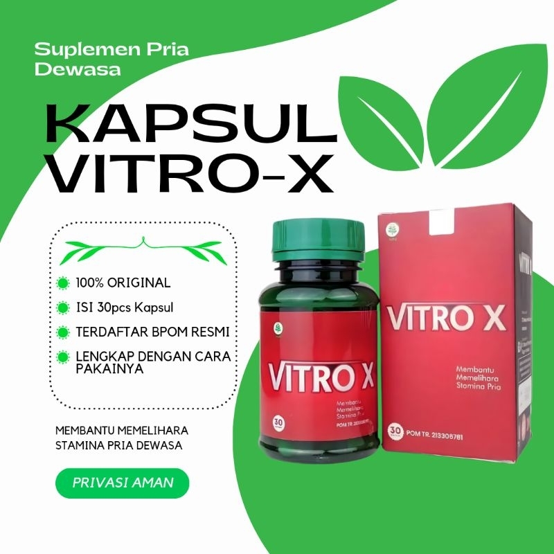 KAPSUL VITRO X - 100% ORIGINAL OBAT KUAT PRIA TAHAN LAMA TERDAFTAR BPOM RESMI PRIVASI AMAN ISI 30 KA