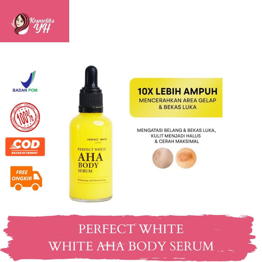 PERFECT WHITE AHA BODY SERUM ATAU SERUM AHA BODY SERUM DAN AHA BODY SERUM PERFECT WHITE