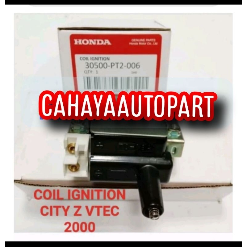 COIL IGNITION KOIL PENGAPIAN HONDA CITY Z VTEC 2000 30500-PT2-006 OEM