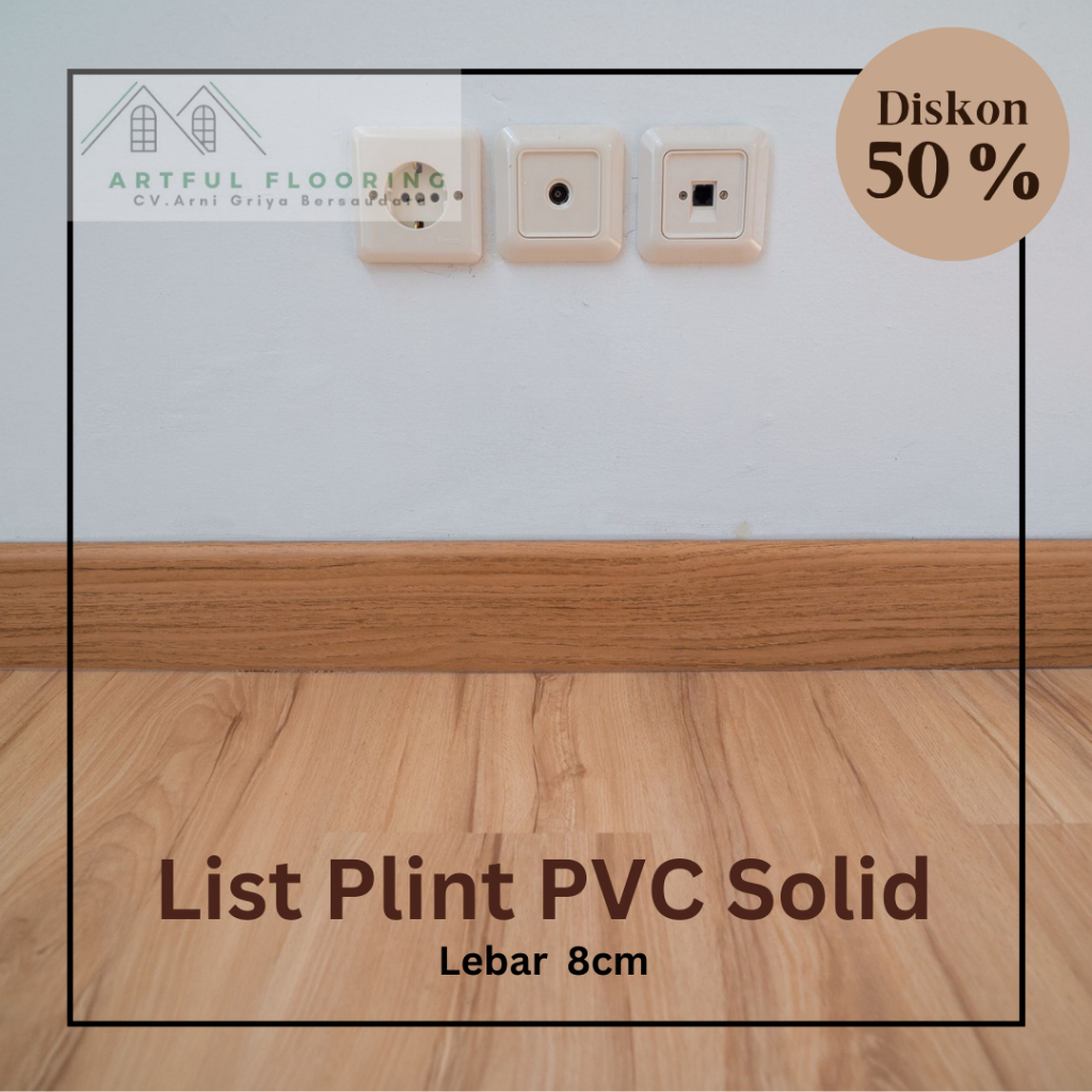 List Flooring Plint Bahan PVC Solid 8CM/ Aksesoris Lantai Parket & Vinyl