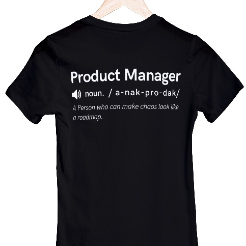 Kaos Lucu Product Manager Startup Meme