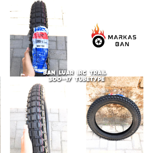 IRC- BAN LUAR IRC 300-17 TRAIL // BAN LUAR IRC UKURAN 300 RING 17 TRAIL NON TUBELESS 100% BARU