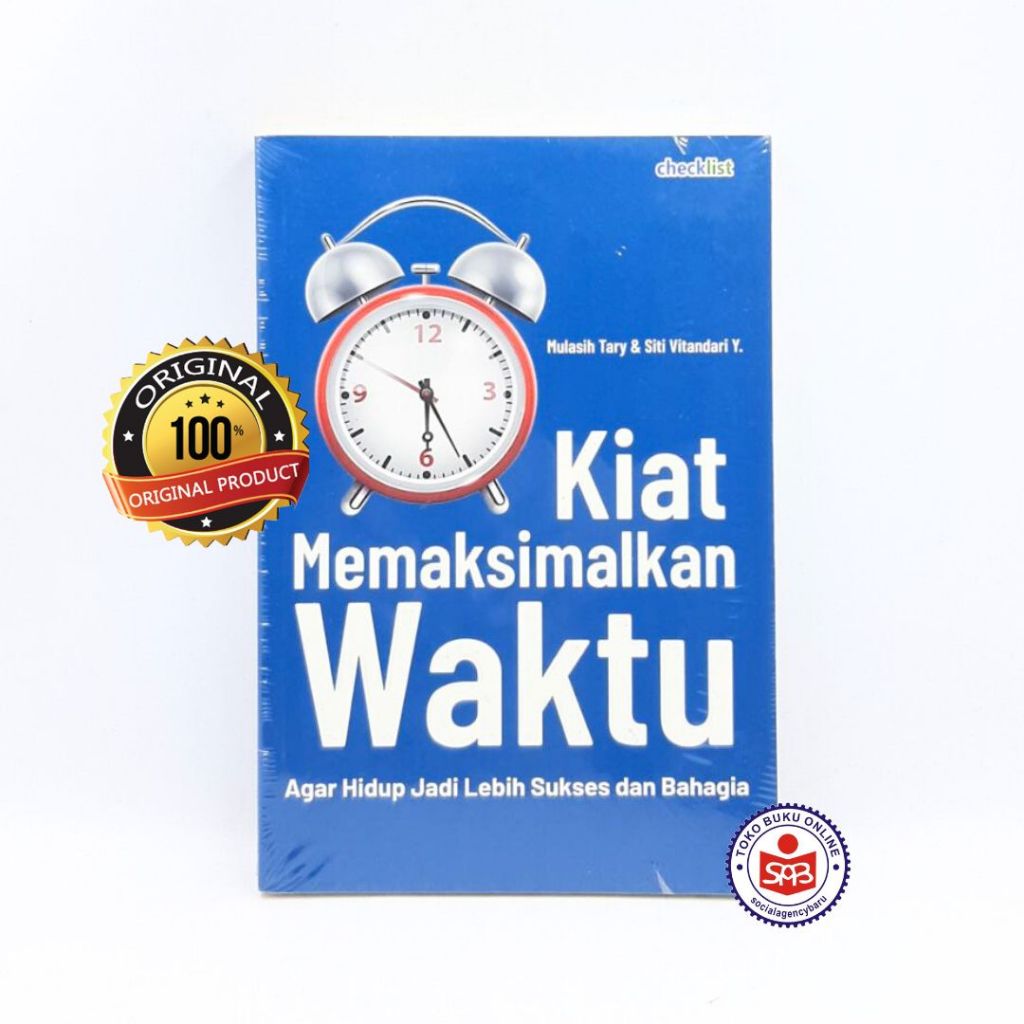 Kiat Memaksimalkan Waktu - Mulasih Tary