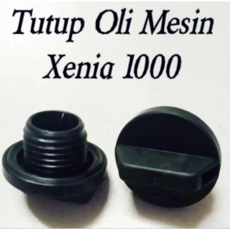 tutup oli mesin xenia 1000 cc oil cap xenia 1000cc tutup oli xenia 1,0
