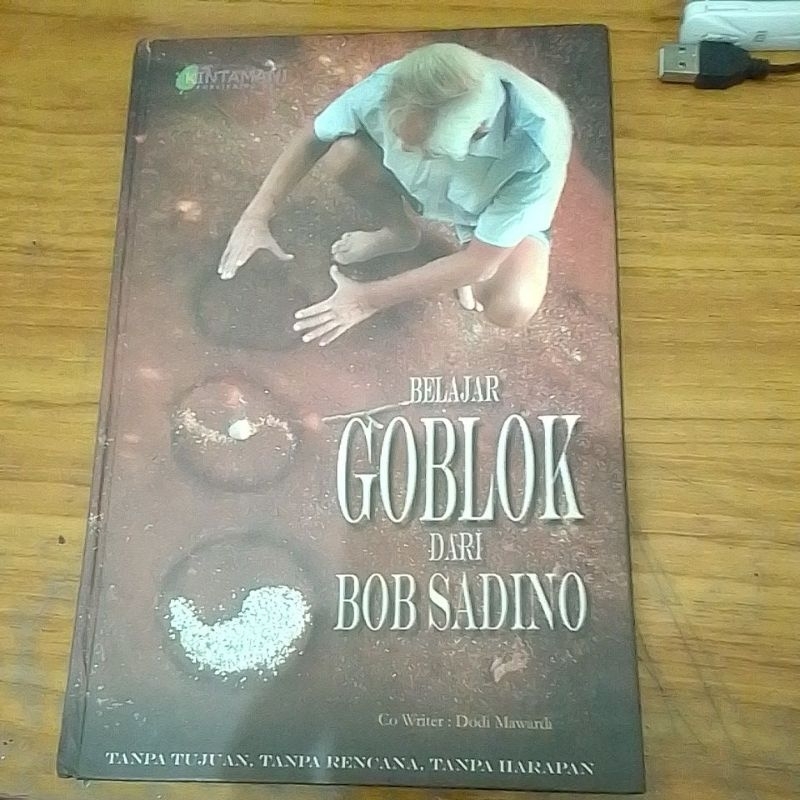 Buku Belajar Goblok Dari Bob Sadino