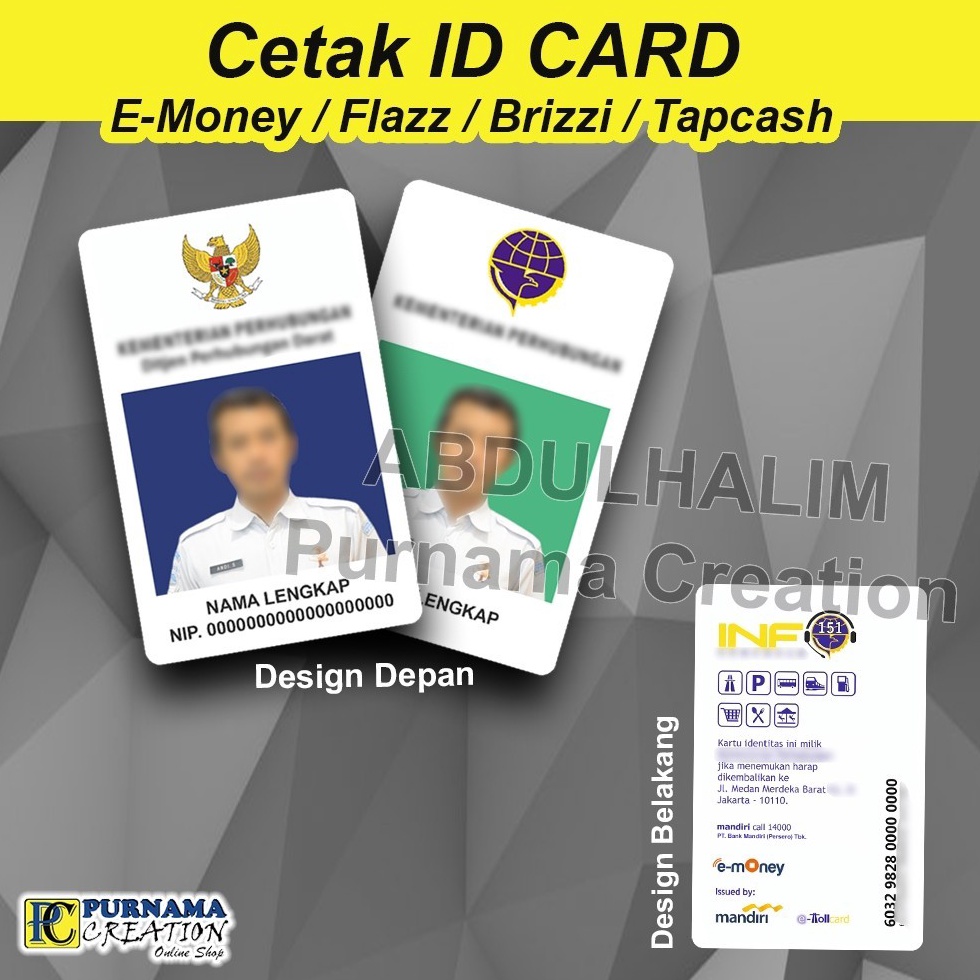 

KODE B62W Cetak ID Card Pegawai Free Desain nametag IDCARD bisa etoll emoney