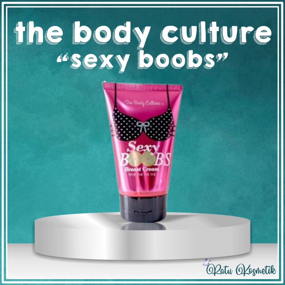 RATU  Sexy Boobs The Body Culture  Lotion Pembesar  Pengencang Payudara BPOM KODE T8R9