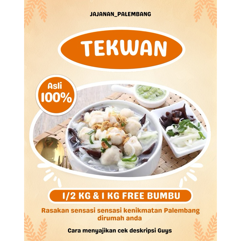 

Tekwan Asli Palembang + Bumbu kuah (1/2kg & 1kg)