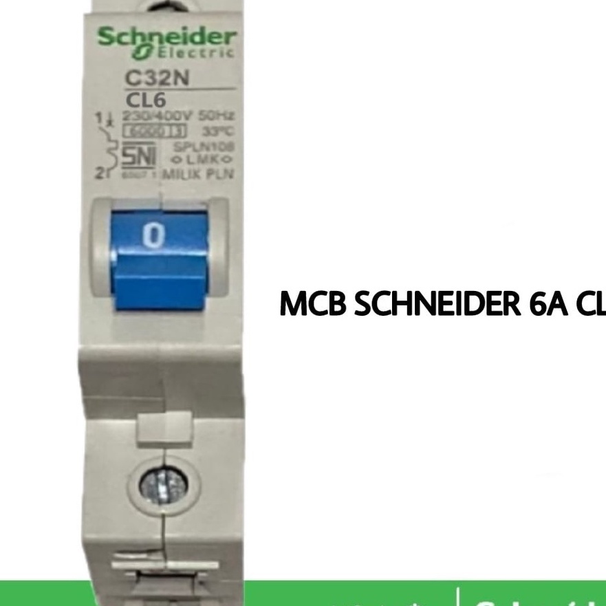 Terjangkau MCB SCHNEIDER 6 AMPERE 6A CL6 C32N BIRU SPLN PLN BENSER 13W 13WATT PEMUTUS ARUS KWH LISTR