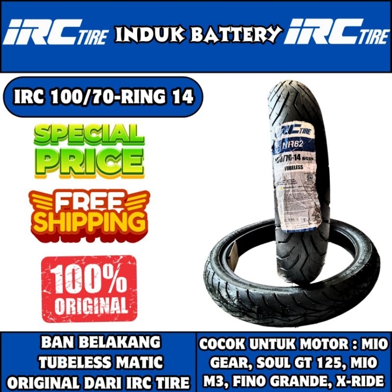 BAN IRC 100/70 14 TUBELESS UNTUK BAN BELAKANG MOTOR YAMAHA MIO GEAR FINO GRANDE MIO M3 125 SOUL GT 1