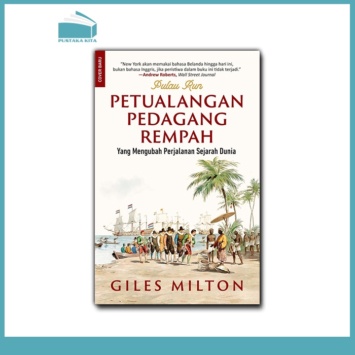 Petualangan Pedagang Rempah: Yang Mengubah Perjalanan Sejarah Dunia