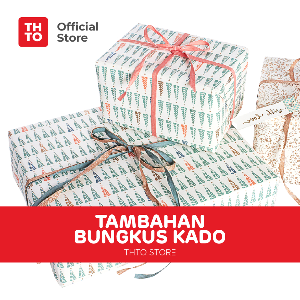 

THTO Tambahan Extra Packing Kado
