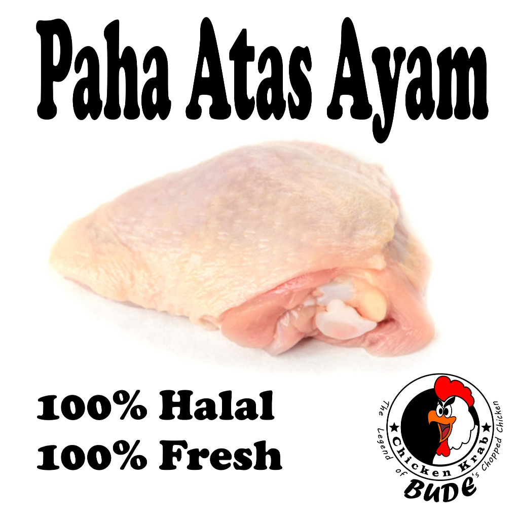 

Paha Atas Ayam Segar Fresh Halal 100%