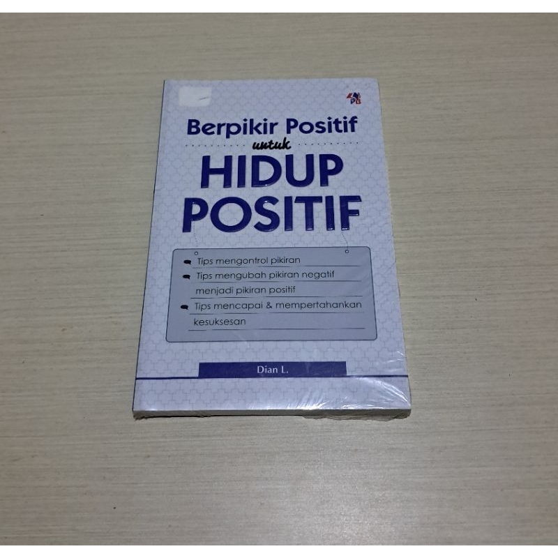 BERPIKIR POSITIF UNTUK HIDUP POSITIF