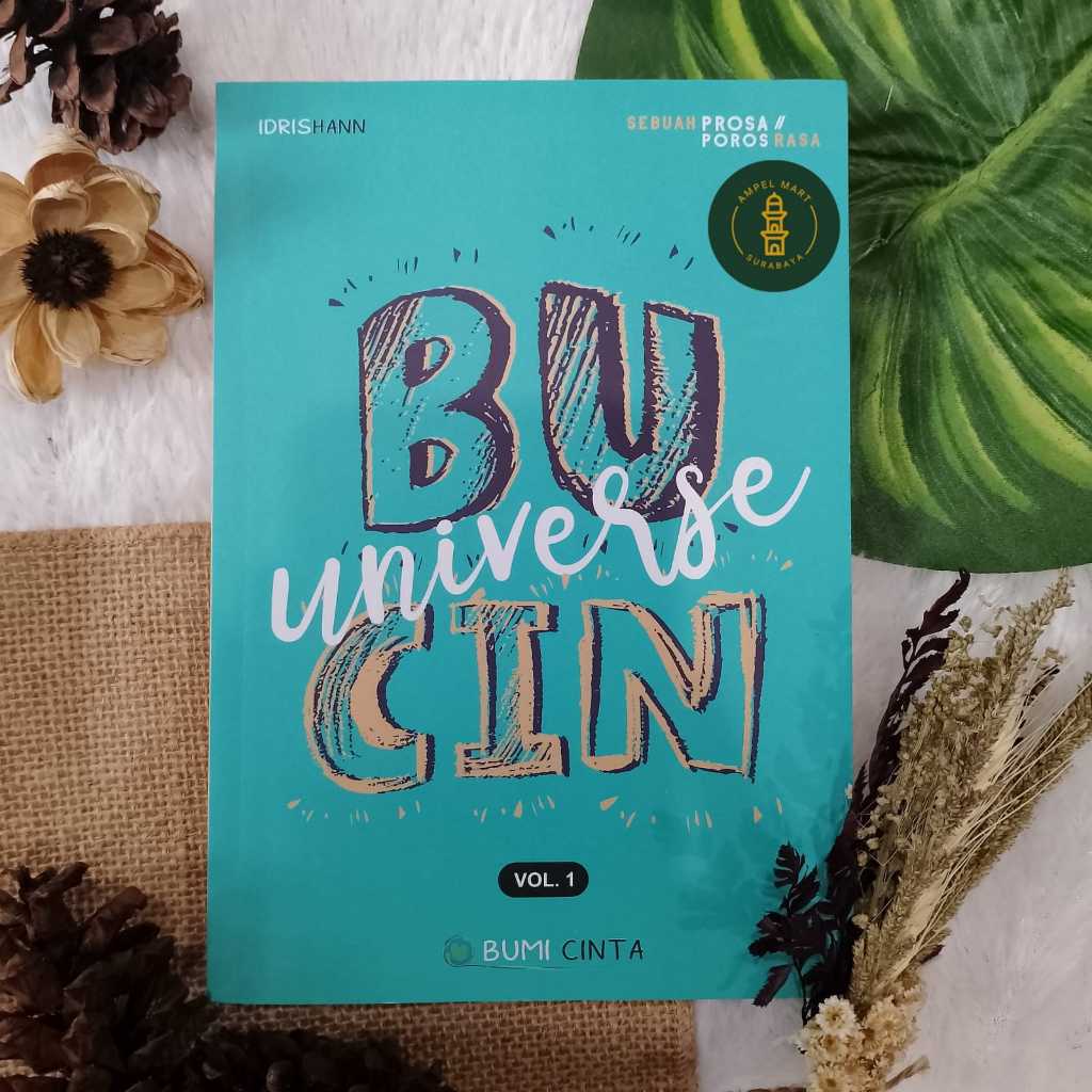 BUCIN UNIVERSE BUMI CINTA VOL.1 SEBUAH PROSA POROS RASA - LIRBOYO