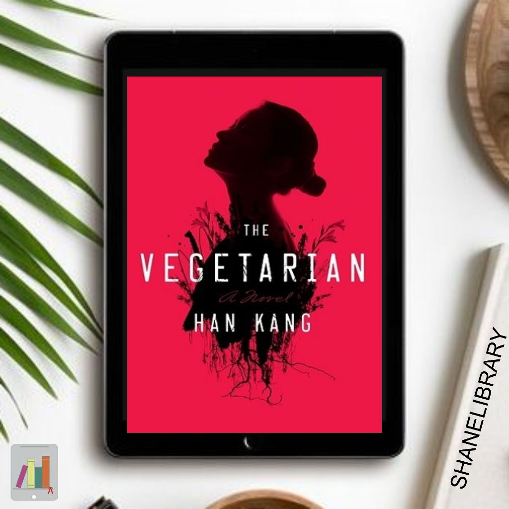 

The Vegetarian by Han Kang