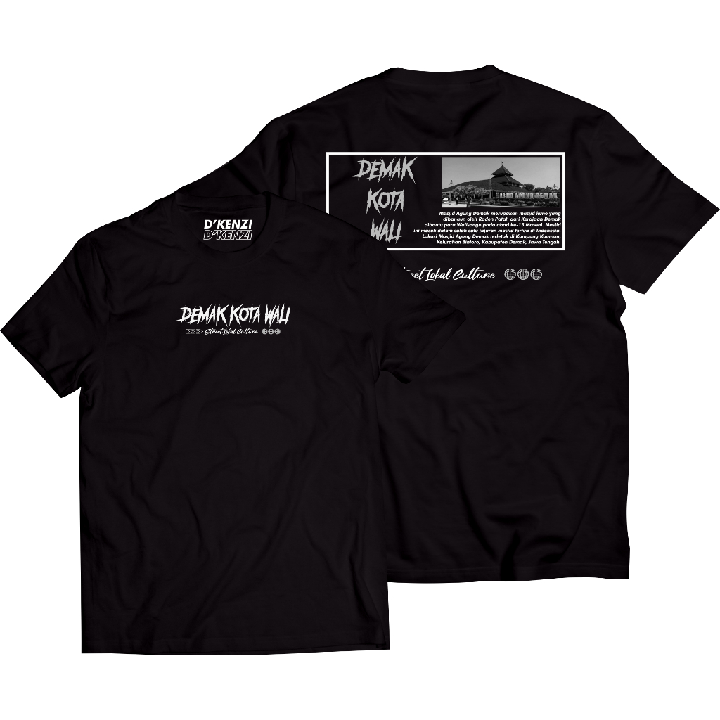 Kaos Demak Street Lokal Culture Tshirt Demak Kota Wali Cotton combed