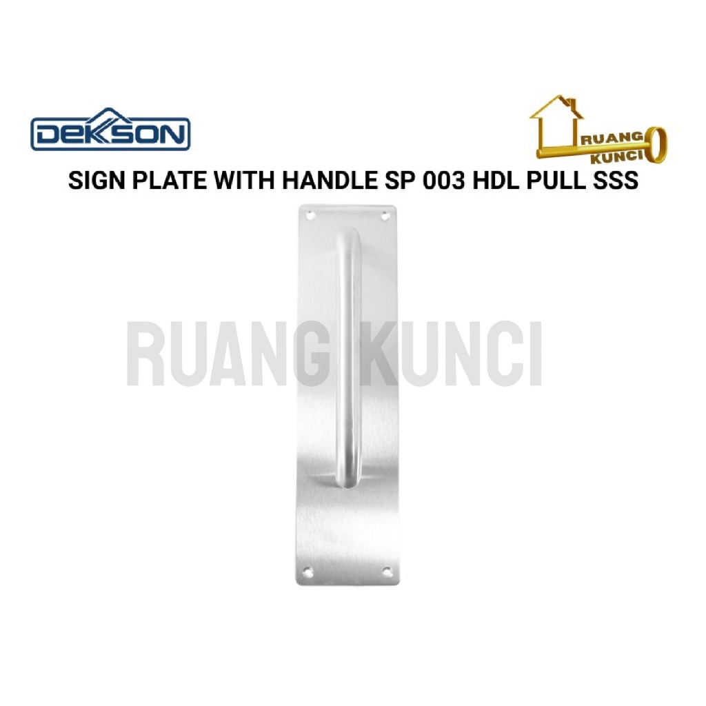 Sign Plate Dekkson SP 003 HDL SSS Tarikan Pintu Plate Dekson