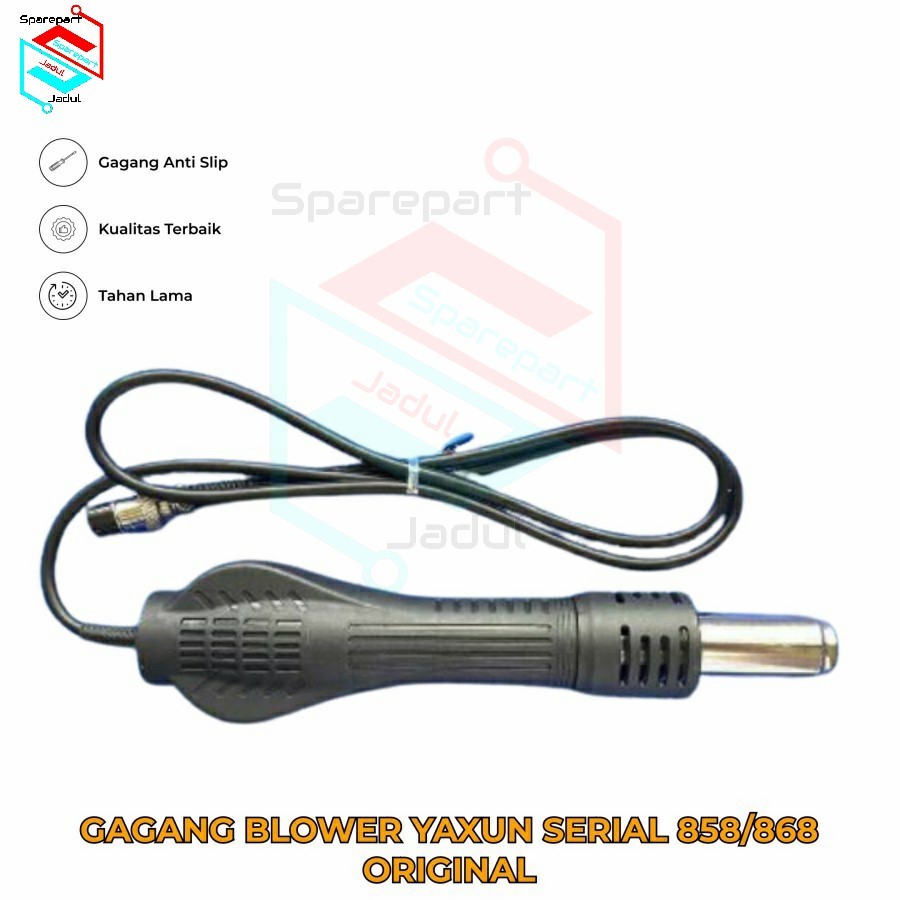 GAGANG BLOWER YAXUN SERIAL 858/868 ORIGINAL