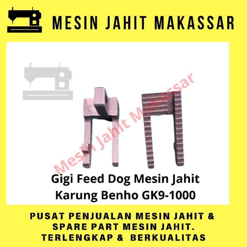 Original Termurah | Gigi Feed Dog Mesin Jahit Karung Benho GK9-1000 Kualitas Bagus