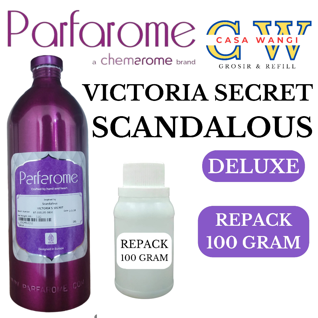 SCANDALOUS BY PARFAROME DELUXE KEMASAN REPACK 100 GRAM.BIBIT PARFUM MURNI AROMA VIC.SCANDALOUS DARI 