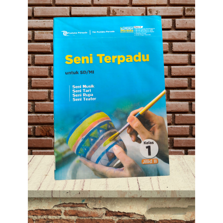LKS PUSTAKA PERSADA KELAS 1 SENI TERPADU SEMESTER 2 KURIKULUM MERDEKA