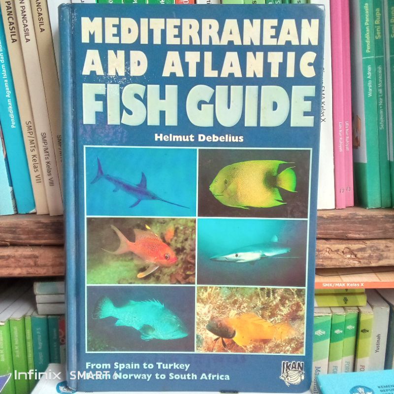 Mediteranean and Atlantic Fish Guide. Helmut Debelius
